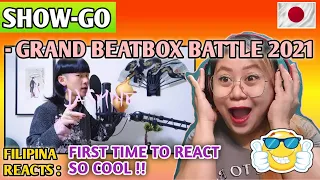 SHOW-GO - GRAND BEATBOX BATTLE 2021 : WORLD LEAGUE SOLO WILDCARD || FIRST TIME TO REACT