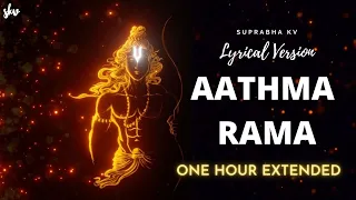 Aathma Rama Aananda Ramana | LYRICS | One Hour Extended | Female Version | Suprabha KV