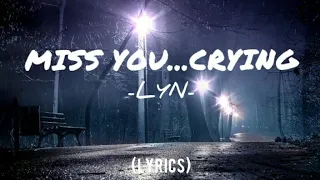 LYN - Miss You...Crying (romanized lyrics sub indo)