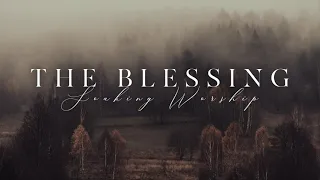 SOAKING WORSHIP // THE BLESSING - KARI JOBE & CODY CARNES // ELEVATION WORSHIP INSTRUMENTAL