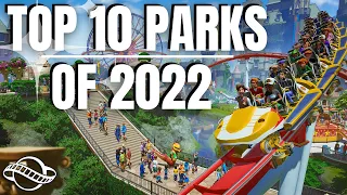 TOP 10 PARKS OF 2022! Planet Coaster