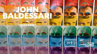 John Baldessari in "Systems" - Season 5 - "Art in the Twenty-First Century" | Art21