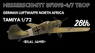 Messerschmitt Bf109E- 4/7 Trop North Africa 1/72 Tamiya