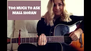 Too Much to Ask- Nial Horan Guitar Tutorial