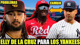 CAMBIO EXPLOSIVO ELLY DE LA CRUZ X GLEYBER TORRES?, FERNANDO TATIS JR EN PROBLEMAS SERIOS