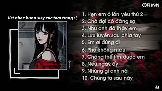 Nhạc Speed Up Chill Và Buồn - Playlist này Suy quá mấy cậu ơi ~ Hẹn em ở lần yêu thứ 2 | embes