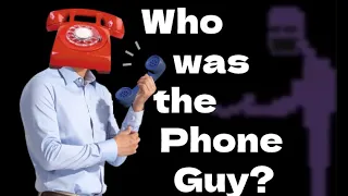 The Dark History of the Phone Guy (Who was he?)