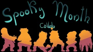 SPOOKY MONTH!! //collab animation//Read description