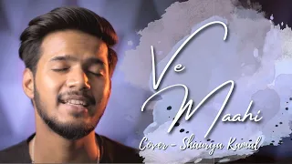 Ve Maahi | Shaurya | Kamal | Cover