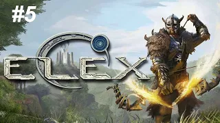 ELEX  (5 серия)  Полное прохождение игры - Стрим