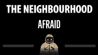 The Neighbourhood • Afraid (CC) 🎤 [Karaoke] [Instrumental Lyrics]