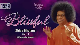 1559 - Blissful Shiva Bhajans Vol - 3 #shivbhajan