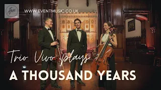 A Thousand Years - Christina Perri (Violin, Cello & Piano - Trio Vivo)