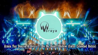 Armin Van Buuren & Avira Ft. Be No Rain - Hollow (Colyn Extended Remix)
