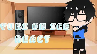 Past Yuri on Ice react