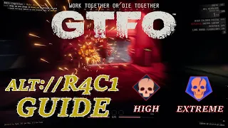 Big Uplink! Big Explosions! Big Prizes!!! - GTFO ALT://R4C1 Guide