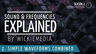 Frequencies & Sound explained #2 - Simple Waveforms Combined