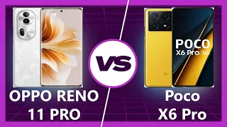 POCO X6 Pro vs OPPO Reno 11 Pro: Which One Should You ACTUALLY Buy?