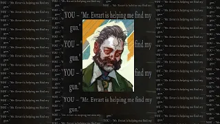 mr evrart is helping me find my gun