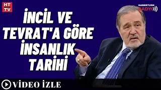 İncil ve Tevrat'a göre İnsanlık Tarihi (Celal Şengör - İlber Ortaylı)