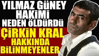 YILMAZ GÜNEY HAKİM SEFA MUTLU'YU NEDEN ÖL*DÜRDÜ : Çirkin Kral Hakkında Bilinmeyenler