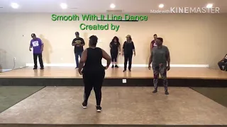 Smooth With It Line Dance Created by ShaWauna Moore, Remix by Kingdthedj