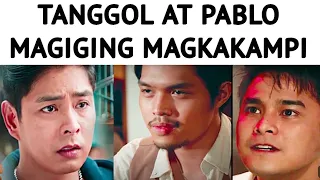 TANGGOL AT PABLO MAGIGING MAGKAKAMPI S ABATANG QUIAPO