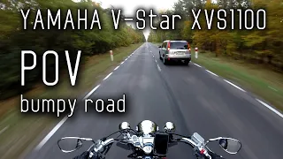 Yamaha V-Star XVS1100 - POV - bumpy road