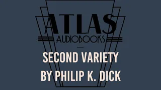 Second Variety by Philip K. Dick | Full Audiobook
