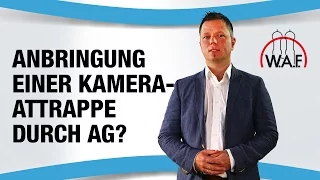 Kamera-Attrappe im Unternehmen anbringen? 📹 | Betriebsrat Video