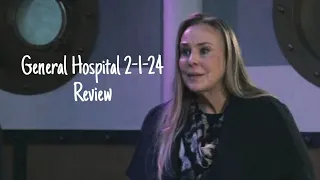 General Hospital 2-1-24 Review