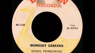 Eddie Peregrina & The Blinkers -  Midnight Caravan - D'SWAN 1256