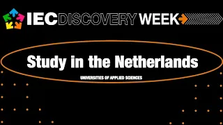 IEC Discovery Week: Study in the Netherlands at a University of Applied Sciences