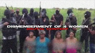 Dismemberment of 4 Women of Gulf Cartel By Zetas | Execution of La Güera Loca | Explained