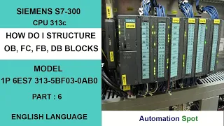 How Do I Structure Plc Program Ob FC FB Db Blocks in Siemens Plc | Part 6