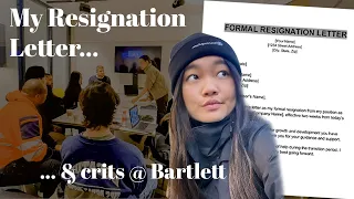 Resigning from my 9-5 Job & Crits at the Bartlett | $$$ Diaries Ep 4