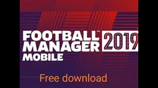 FOOTBALL MANAGER MOBILE 2019-FREE DOWNLOAD APK + Data + Club Logo + Save Data