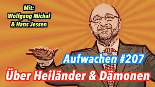 Aufwachen #207: Erlöserpolitik, Lobos "Manipuliert", Manchester - mit Wolfgang Michal & Hans Jessen