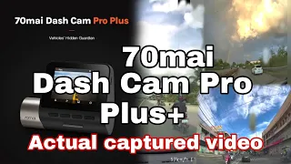 70mai Dash Cam Pro Plus+ real captured video / Xiaomi dash Cam