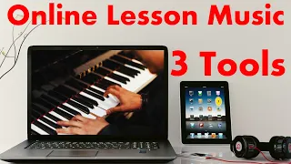 Teach music online - 3 Tools