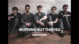 Nothing But Thieves - Unperson (Lyrics & Türkçe Çeviri)