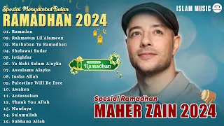 Spesial Menyambut Ramadhan 2024 - Maher Zain Full Album 2024 | Playlist Lagu Rhamadan - Ramadan