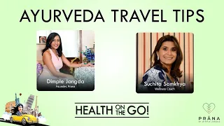 Ayurveda Travel Tips