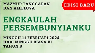 Mazmur Tanggapan Dan Alleluya Minggu 11 Februari 2024 - Engkaulah Persembunyianku