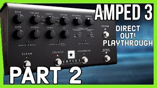 Blackstar Amped 3 Full Playthrough Part 2 Using Cab Rig Direct Output You Need To Hear This!