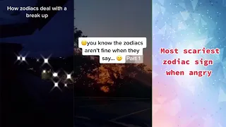 Zodiac Signs TikTok Compilation 👻Part 17👻