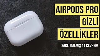 AirPods Pro’nun Bilinmeyen 11 HARİKA Gizli Özelliği