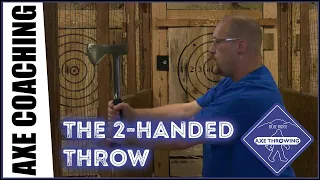 Coach Andrew: 2-handed Axe Throwing