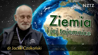 Tajemnice Ziemi. Wnętrze, historia, przyszłość. Dr Jacek Czakański