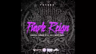 Future - Purple ReiGn Mix Tape
